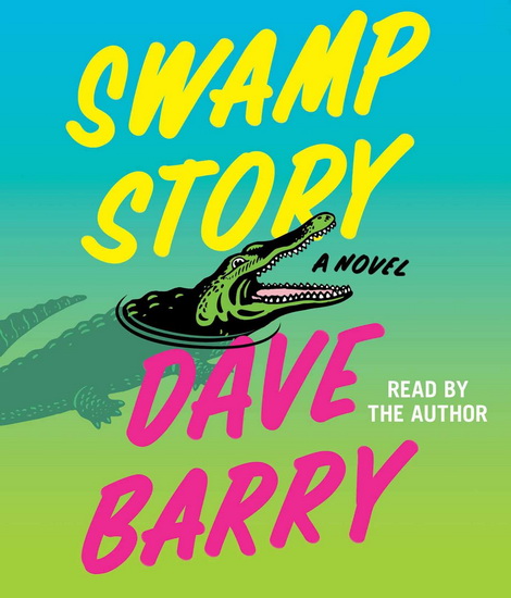 Swamp Story (CD) - DAVE BARRY