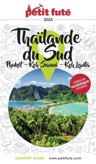 Thaïlande du Sud : Phuket, Koh Samui, Koh Lanta 2024 - DOMINIQUE AUZIAS - JEAN-PAUL LABOURDETTE