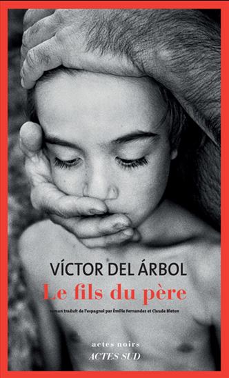 Le Fils du père - VICTOR DEL ARBOL