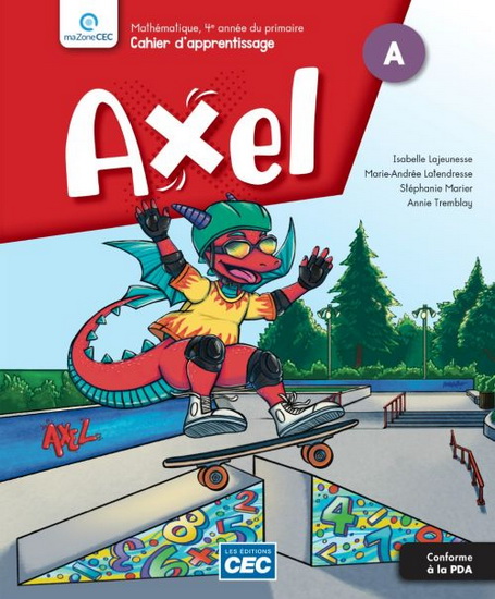 Axel 4e année- Cahier d&#39;apprentissage incluant le carnet des savoirs et le carnet effaçable) - COLLECTIF