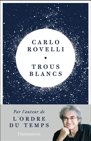 Les Trous blancs - CARLO ROVELLI