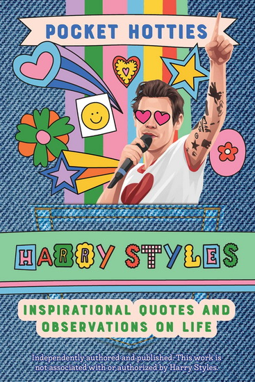 Pocket Hotties: Harry Styles: Inspirational Quotes and Observations on Life - COLLECTIF