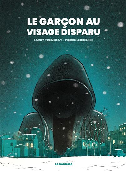 Le garçon au visage disparu - LARRY TREMBLAY - PIERRE LECRENIER