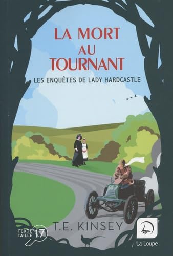 Les Enquêtes de lady Hardcastle La mort au tournant - T E KINSEY