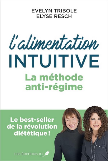 L&#39;Alimentation intuitive : la méthode anti-régime - EVELYN TRIBOLE - ELYSE RESCH