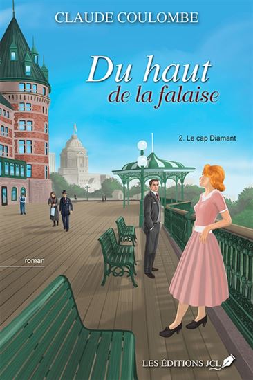 Du haut de la falaise T.02 Le cap Diamant - CLAUDE COULOMBE