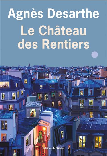 Le Château des Rentiers - AGNÈS DESARTHE