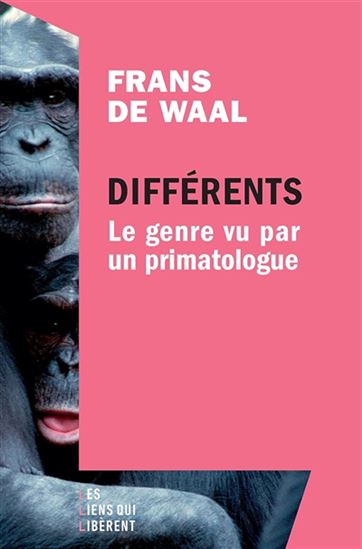 Différents : le genre vu par un primatologue - FRANS DE WAAL