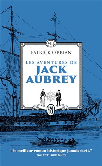 Les Aventures de Jack Aubrey T.08 L&#39;exilée : une mer couleur de vin - PATRICK O'BRIAN