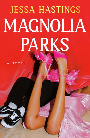 Magnolia Parks #01 - JESSA HASTINGS