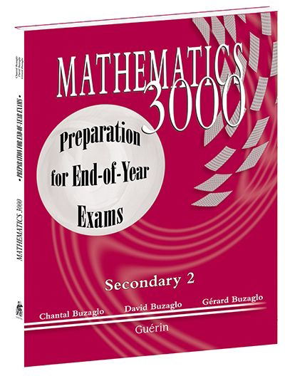 Mathematics 3000: preparation for End-of-Year Exams: Secondary 2 - CHANTAL BUZAGLO & AL