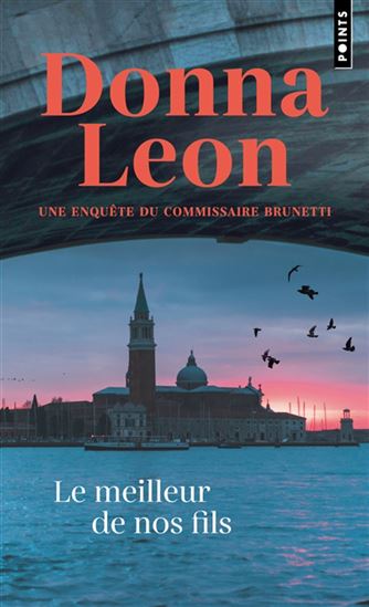 Le Meilleur de nos fils N. éd. - DONNA LEON