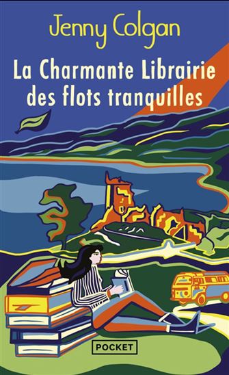 La Charmante librairie des flots tranquilles - JENNY COLGAN