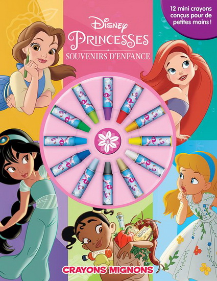 Princesses Souvenirs d&#39;enfance : crayons mignons - COLLECTIF