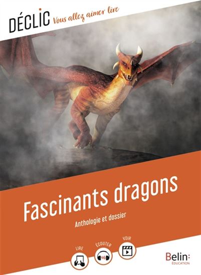 Fascinants dragons : anthologie et dossier - GAËLLE BRODHAG