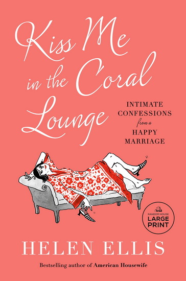 Kiss Me in the Coral Lounge - HELEN ELLIS
