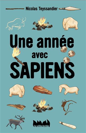 Une année avec sapiens - NICOLAS TEYSSANDIER - CAPUCINE