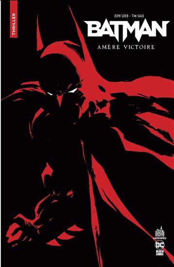 Batman : amère victoire - JEPH LOEB - TIM SALE