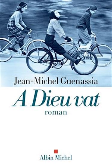 À Dieu vat - JEAN-MICHEL GUENASSIA