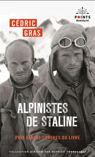Alpinistes de Staline N. éd. - CÉDRIC GRAS