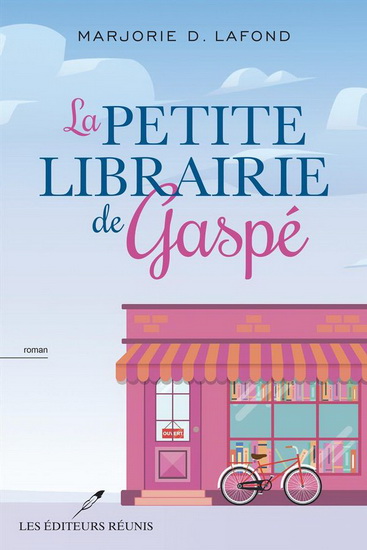 La Petite librairie de Gaspé - MARJORIE D LAFOND