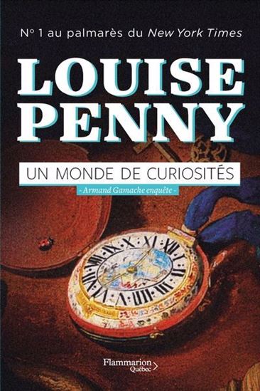 Un monde de curiosités - LOUISE PENNY