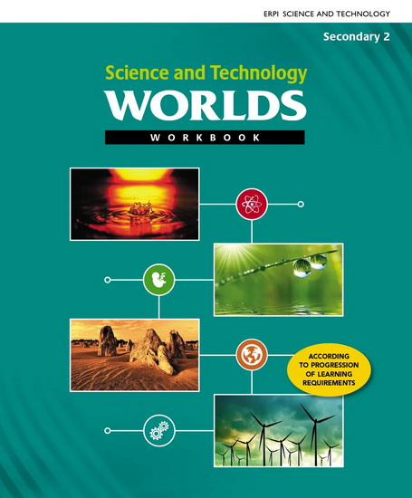 Worlds: Science and Technology, Secondary 2 - Workbook + Digital Components - STUDENT 2 (12-month) - COLLECTIF