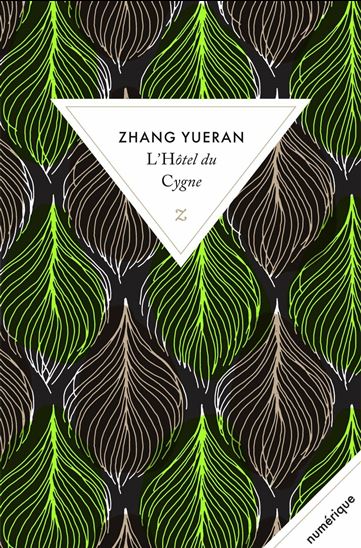 L&#39;Hôtel du cygne - YUERAN ZHANG
