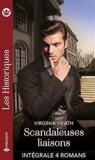 Scandaleuses liaisons - Intégrale 4 romans - VIRGINIA HEATH