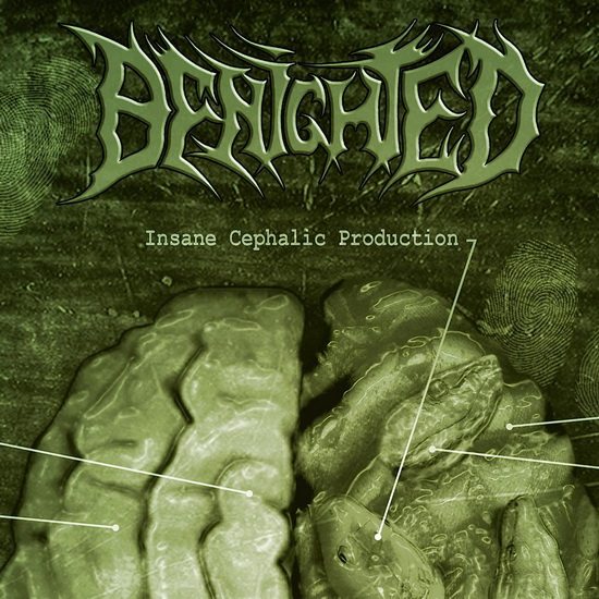 Insane Cephalic Production - BENIGHTED