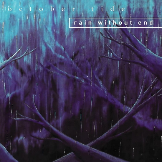 Rain Without End - OCTOBER TIDE