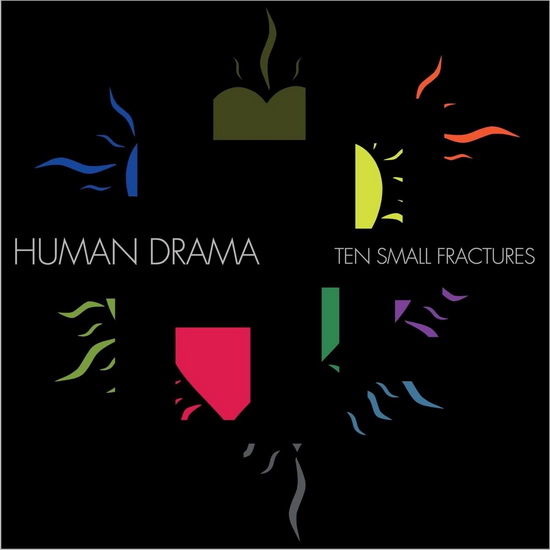 Ten Small Fractures - HUMAN DRAMA