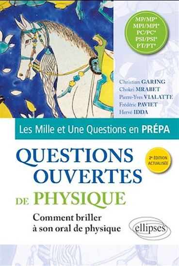Questions ouvertes de Physique - MP/MP* - MPI/MPI* - PC/PC* - PSI/PSI* - PT/PT* - COLLECTIF