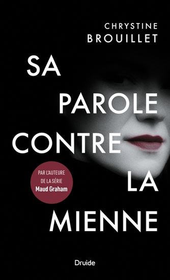 Sa parole contre la mienne - CHRYSTINE BROUILLET