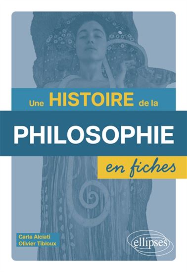 Une histoire de la philosophie en fiches - CARLA ALCIATI - OLIVIER TIBLOUX