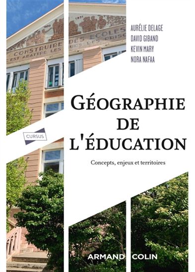 Géographie de l&#39;éducation : concepts, enjeux et territoires - Collectif