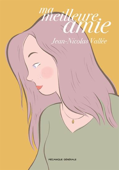 Ma meilleure amie - JEAN-NICOLAS VALLÉE