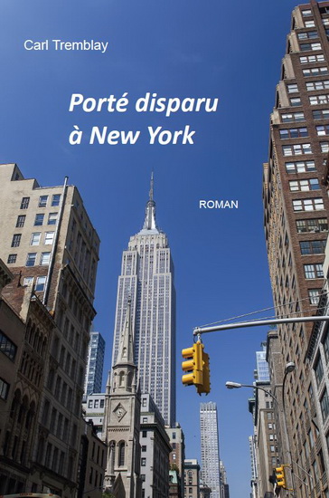 Porté disparu à New York - CARL TREMBLAY