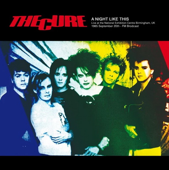 A Night Like This: Live in Birmingham, UK 9-20-1985 (Vinyle) - THE CURE