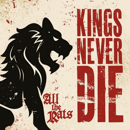 All The Rats - KINGS NEVER DIE