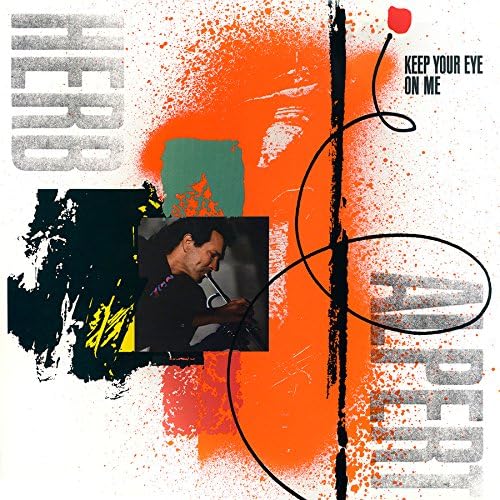 Keep Your Eye On Me - HERB ALPERT