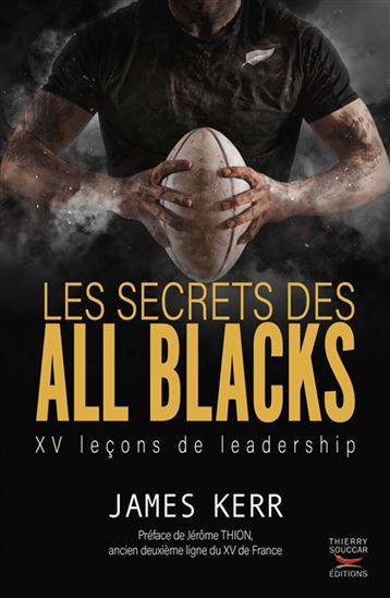 Les Secrets des All Blacks : 15 leçons de leadership N. éd. - JAMES KERR