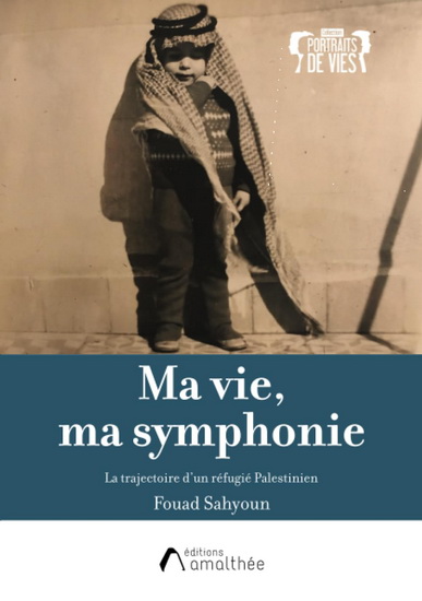 Ma Vie, Ma Symphonie - FOUAD SAHYOUN