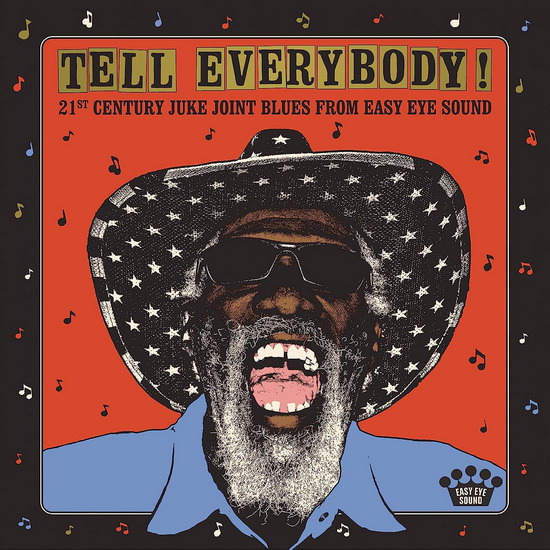 Tell Everybody! (21st Century Juke Joint Blues From Easy Eye Sound) (Vinyle) - COMPILATION