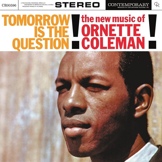 Tomorrow Is The Question! (Vinyle) - ORNETTE COLEMAN