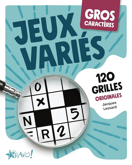 Jeux variés : 120 grilles originales - JACQUES LESSARD