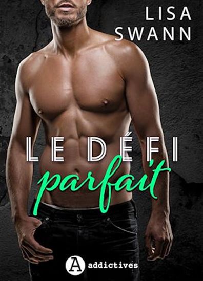 Le défi parfait - LISA SWANN