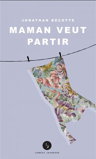 Maman veut partir - JONATHAN BÉCOTTE