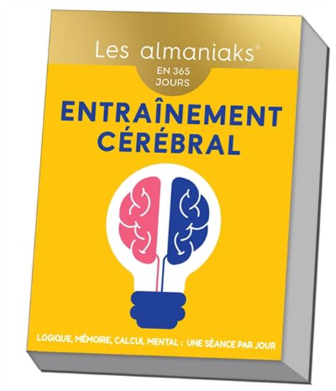 Entraînement cérébral : logique, mémoire, calcul mental, une séance par jour - COLLECTIF