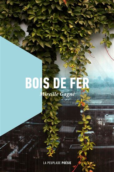Bois de fer - MIREILLE GAGNÉ